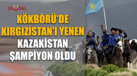 Kökbörü'de Kırgızistan'ı yenen Kazakistan şampiyon oldu